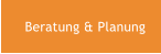 Beratung & Planung