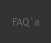 FAQ`a