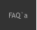 FAQ`a